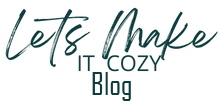Lets Make It Cozy Blog